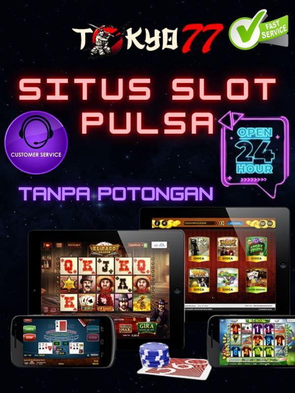 Situs Judi Slot Deposit Pulsa Indosat Im3 Terbaik